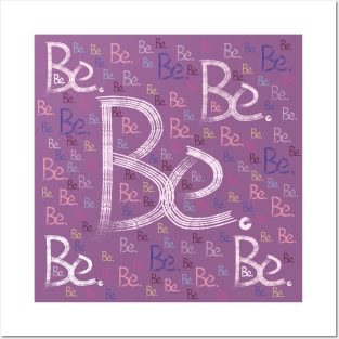 Be, Be yourself, Be you, rainbow, arcs, colorful, modern, trendy, simple, boho, be-kind, graphic Posters and Art